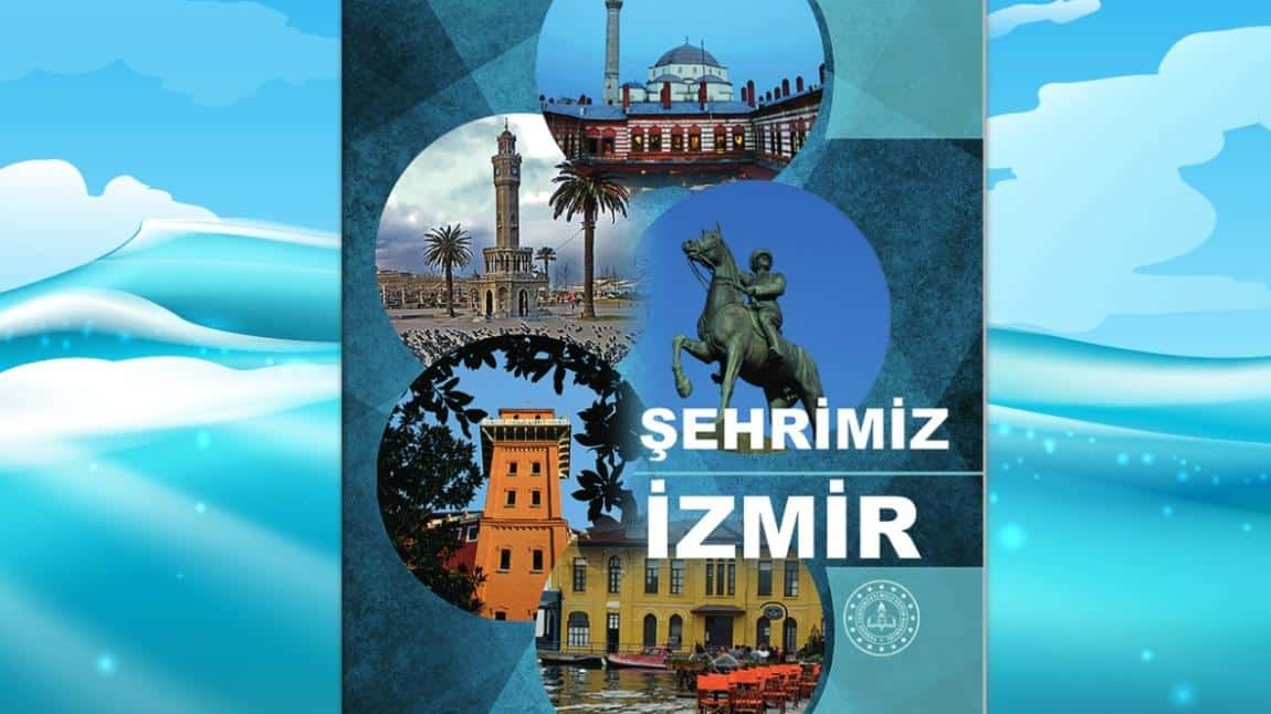 Şehrimiz İzmir Ders Kitabı Yayında.